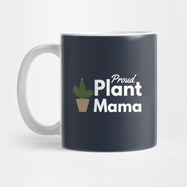 Proud Plant Mama - Plant Mom by Bliss Shirts